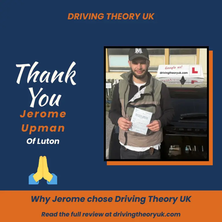 Thank you from Jerome Upman of Luton, a Driving Theory UK pupil